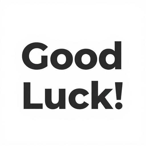 GOOD LUCK - Minimalist