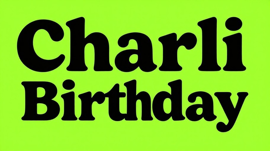 BIRTHDAY GIRL - Charli XCX Brat